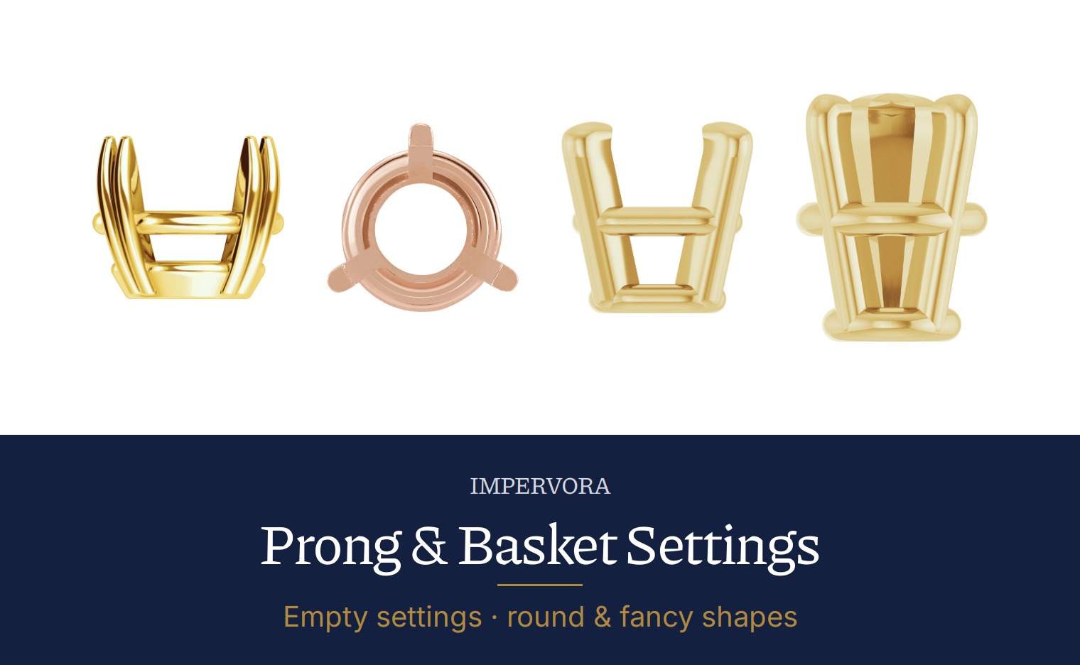 Empty gold prong and basket settings